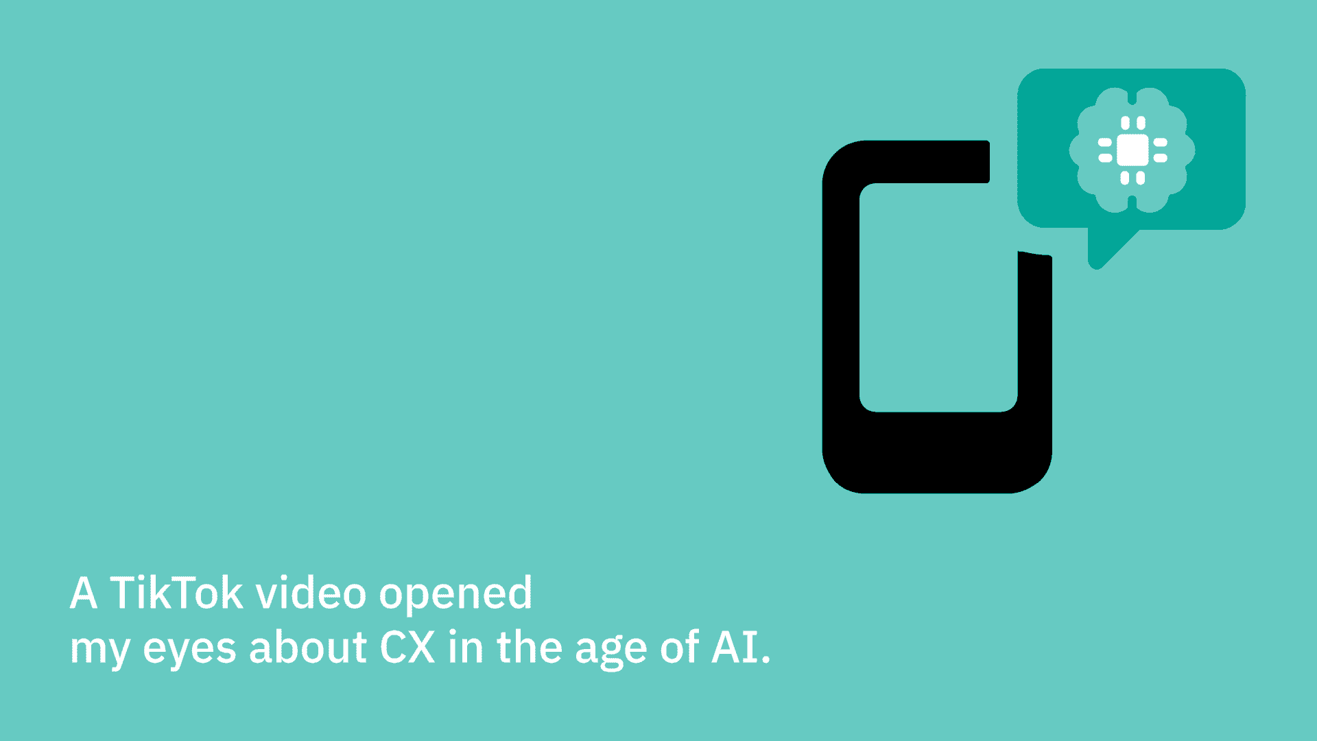 A TikTok video opened my eyes about CX in the age of AI.