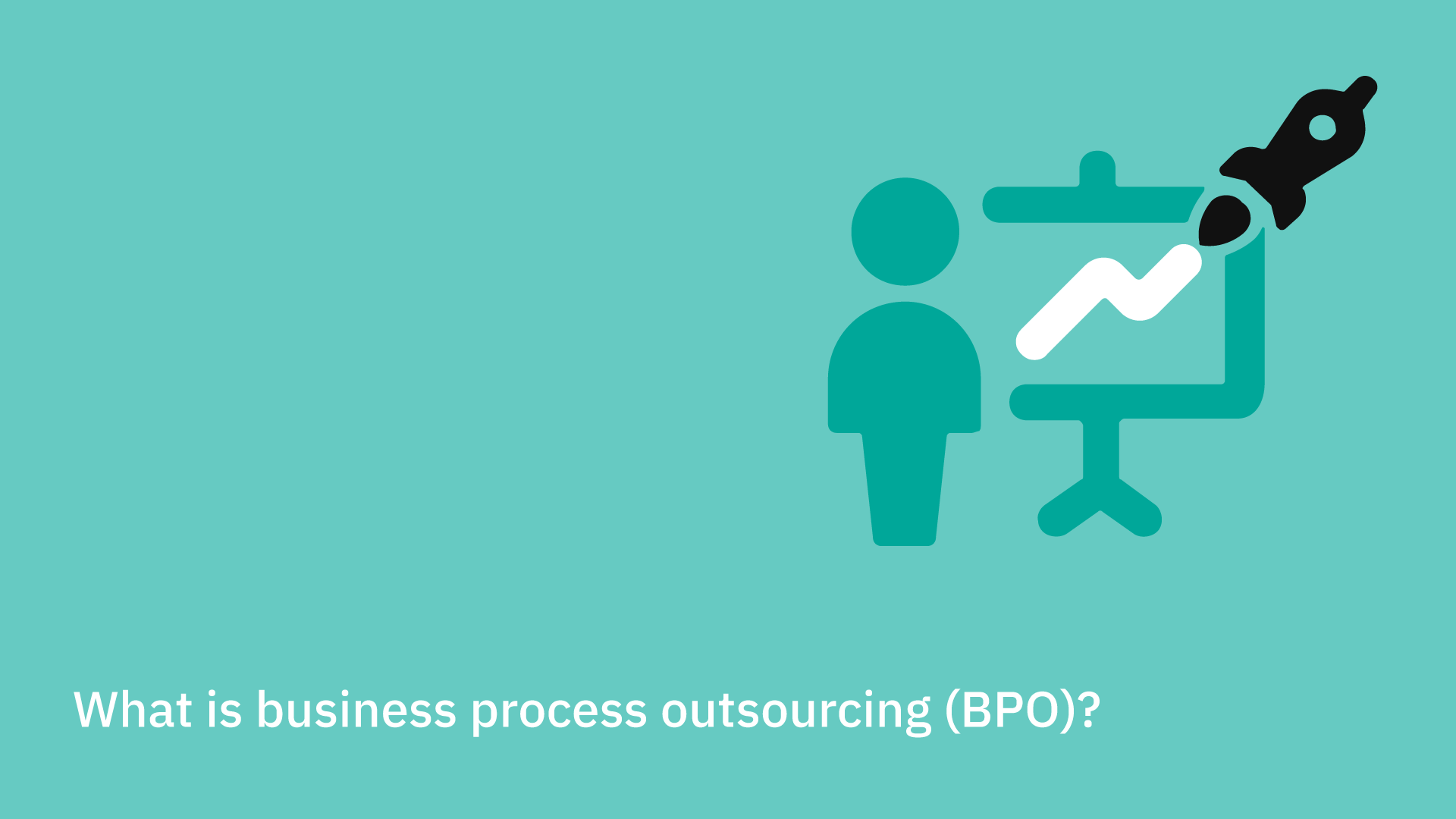 BPO | What is Business Process Outsourcing?